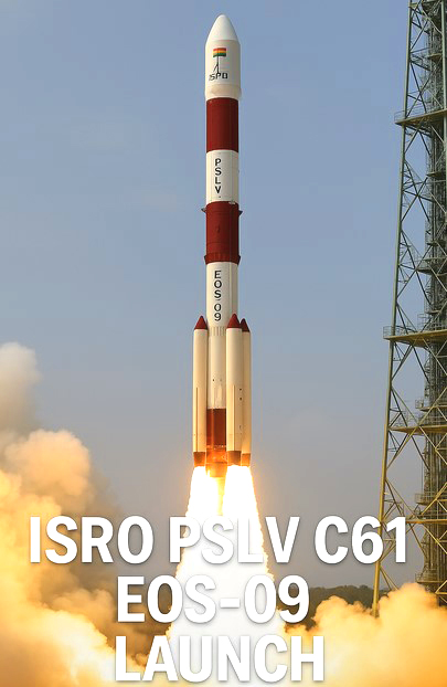 ISRO PSLV C61 EOS-09