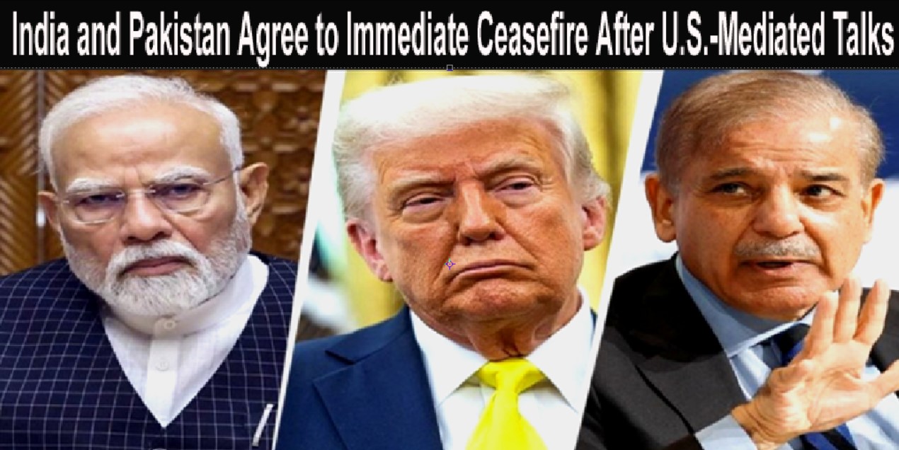 India and Pakistan Agree to Immediate Ceasefire